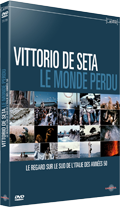 DVD - VITTORIO DE SETA - LE MONDE PERDU
